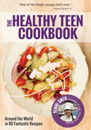 Healthy Teen Cookbook : Around the World In 50 Fantastic Recipes-9781642500691
