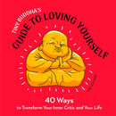 Tiny Buddha's Guide to Loving Yourself : 40 Ways to Transform Your Inner Critic and Your Life-9781642503029
