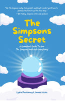 The Simpsons Secret : A Cromulent Guide To How The Simpsons Predicted Everything!-9781642506877