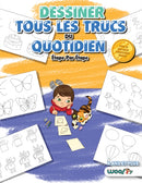 Dessiner tous les Trucs du Quotidien, Étape par Étape