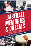 Baseball Memories & Dreams : Reflections on the National Pastime from the Baseball Hall of Fame-9781642508772
