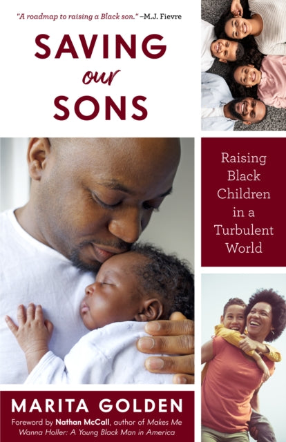 Saving Our Sons : Raising Black Children in a Turbulent World (New Edition) (Parenting Black Teen Boys, Improving Black Family Health and Relationships)-9781642508932
