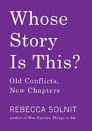Whose Story Is This? : Old Conflicts, New Chapters-9781642591729