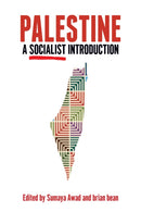 Palestine: A Socialist Introduction : A Socialist Introduction-9781642592764
