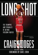 Long Shot : The Triumphs and Struggle of an NBA Freedom Fighter-9781642593778