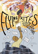 Flying Kites : A Story of the 2013 California Prison Hunger Strike-9781642595130