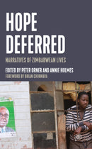 Hope Deferred : Narratives of Zimbabwean Lives-9781642595437