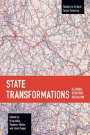 State Transformations : Classes, Strategy, Socialism-9781642597769