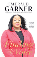 Finding My Voice : On Grieving My Father, Eric Garner, and Pushing for Justice-9781642598315