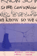 So We Can Know : Writers of Color on Pregnancy-9781642598391