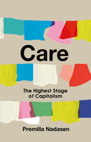 Care : The Highest Stage of Capitalism-9781642599664