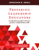 Preparing Leadership Educators : A Comprehensive Guide to Theories, Practices, and Facilitation Skills-9781642672770