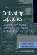 Cultivating Capstones : Designing High-Quality Culminating Experiences for Student Learning-9781642674170