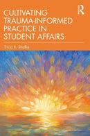 Cultivating Trauma-Informed Practice in Student Affairs-9781642674613