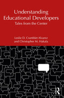 Understanding Educational Developers : Tales from the Center-9781642675818