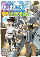 I Was Sold Dirt Cheap, But My Power Level Is Off the Charts Volume 1-9781642733839