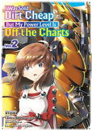 I Was Sold Dirt Cheap, But My Power Level Is Off the Charts Volume 2-9781642733877