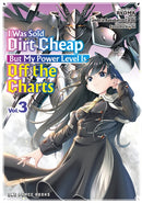 I Was Sold Dirt Cheap, But My Power Level Is Off the Charts Volume 3-9781642734423