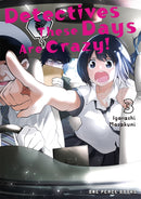 Detectives These Days Are Crazy! Volume 3-9781642734867