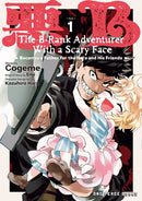 The B-Rank Adventurer with a Scary Face Becomes a Father for the Hero and His Friends Volume 1-9781642735017