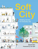 Soft City : Building Density for Everyday Life-9781642830187