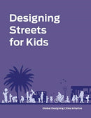 Designing Streets for Kids-9781642830712