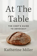 At the Table : The Chef's Guide to Advocacy-9781642832372