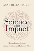 Science with Impact : How to Engage People, Change Practice, and Influence Policy-9781642833287