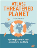 Atlas of a Threatened Planet : 150 Infographics to Help Anyone Save the World-9781642833867