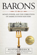Barons : Money, Power, and the Corruption of America's Food Industry-9781642834444