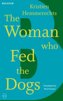 Woman Who Fed The Dogs