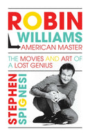 Robin Williams, American Master : The Movies and Art of a Lost Genius-9781642935295