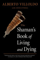 The Shaman's Book of Living and Dying-9781642970272