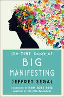 The Tiny Book of Big Manifesting-9781642970395
