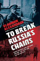 To Break Russia''s Chains