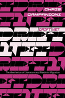 Drift Net : The Aesthetics of Literature and Media in Migration-9781643150802