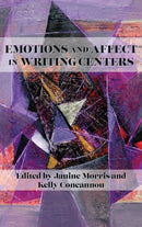 Emotions and Affect in Writing Centers-9781643173139