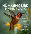 The Hummingbird Handbook : Everything You Need to Know about These Fascinating Birds-9781643260181