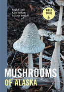 Mushrooms of Alaska-9781643263670