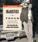 Injustice in Focus : The Civil Rights Photography of Cecil Williams-9781643364377