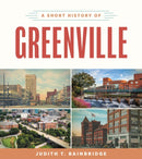 A Short History of Greenville-9781643364674
