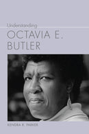 Understanding Octavia E. Butler-9781643365770