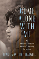 Come Along with Me : An African American Woman's Journey for Justice-9781643366067