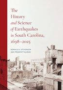 The History and Science of Earthquakes in South Carolina, 1698–2025
