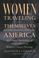 Women Traveling by Themselves in Nineteenth-Century America