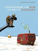 Storyboarding for Wim Wenders: Visions of Wenders-9781643376622