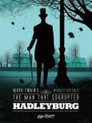 Mark Twain''s The Man That Corrupted Hadleyburg
