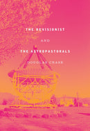 The Revisionist & The Astropastorals-9781643620404