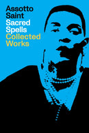 Spells of a Voodoo Doll: The Collected Works of Assotto Saint : Collected Work-9781643621562