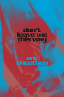 Don't Leave Me This Way-9781643621760